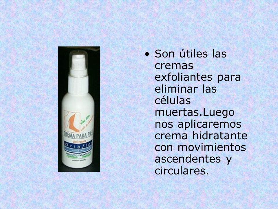 Son útiles las cremas exfoliantes para eliminar las células muertas