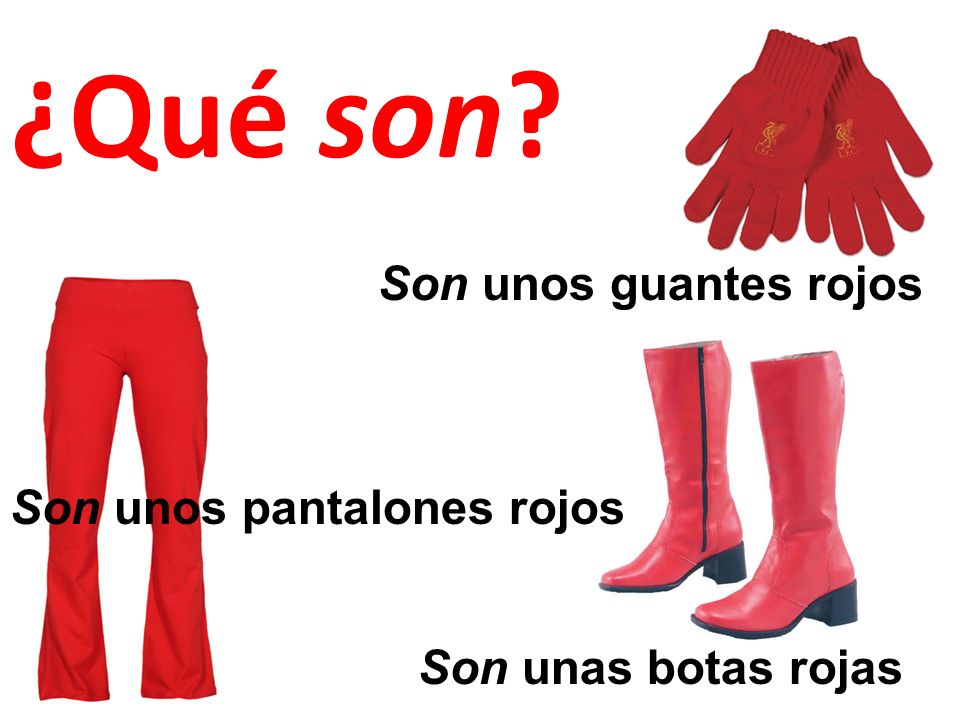 ¿Qué son Son unos guantes rojos Son unos pantalones rojos