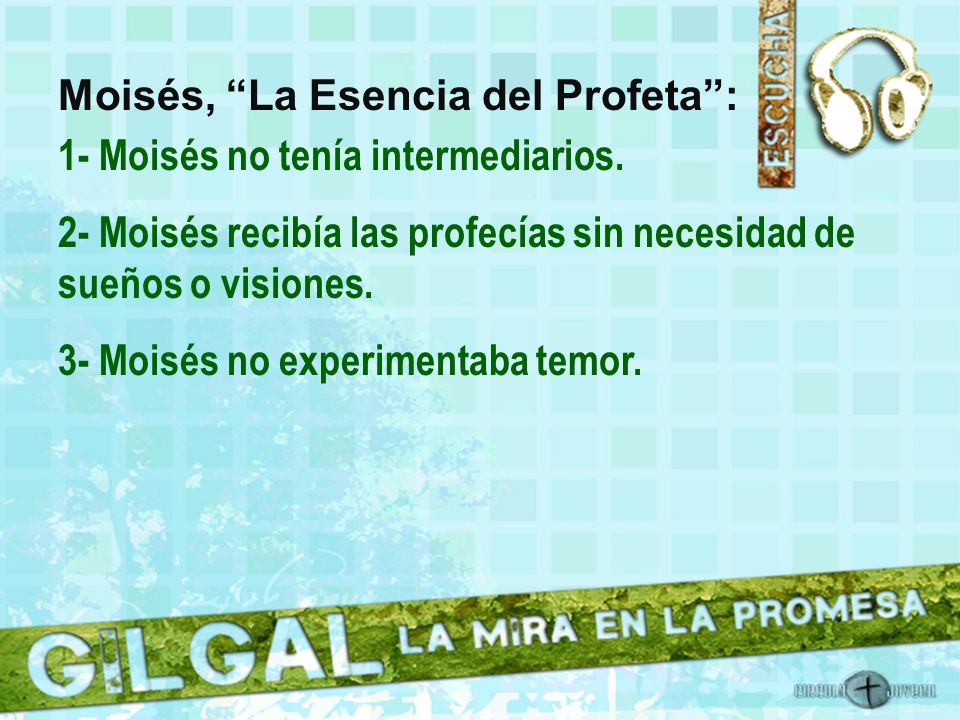 Moisés, La Esencia del Profeta : 1- Moisés no tenía intermediarios.