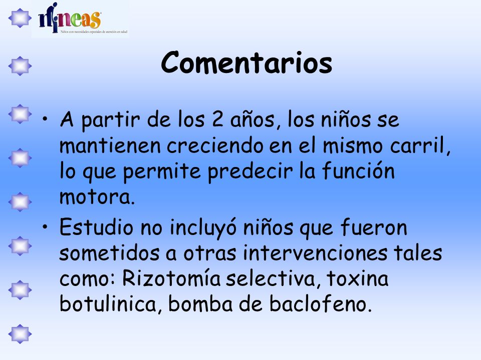Comentarios A partir de los 2 años, los niños se mantienen creciendo en el mismo carril, lo que permite predecir la función motora.