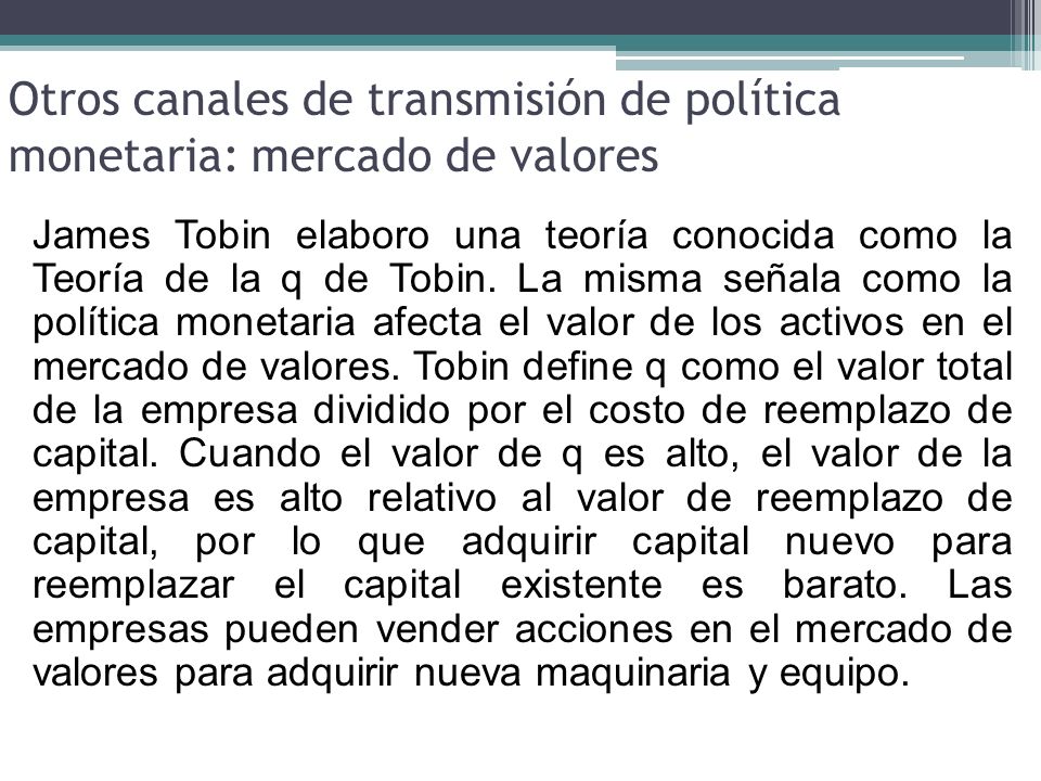 Otros canales de transmisión de política monetaria: mercado de valores