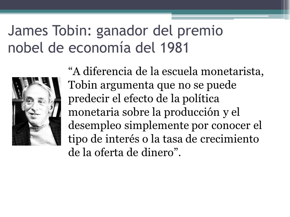 James Tobin: ganador del premio nobel de economía del 1981