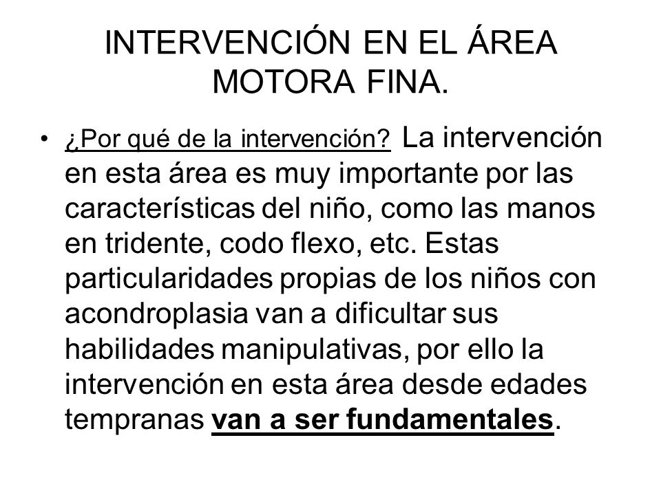 INTERVENCIÓN EN EL ÁREA MOTORA FINA.