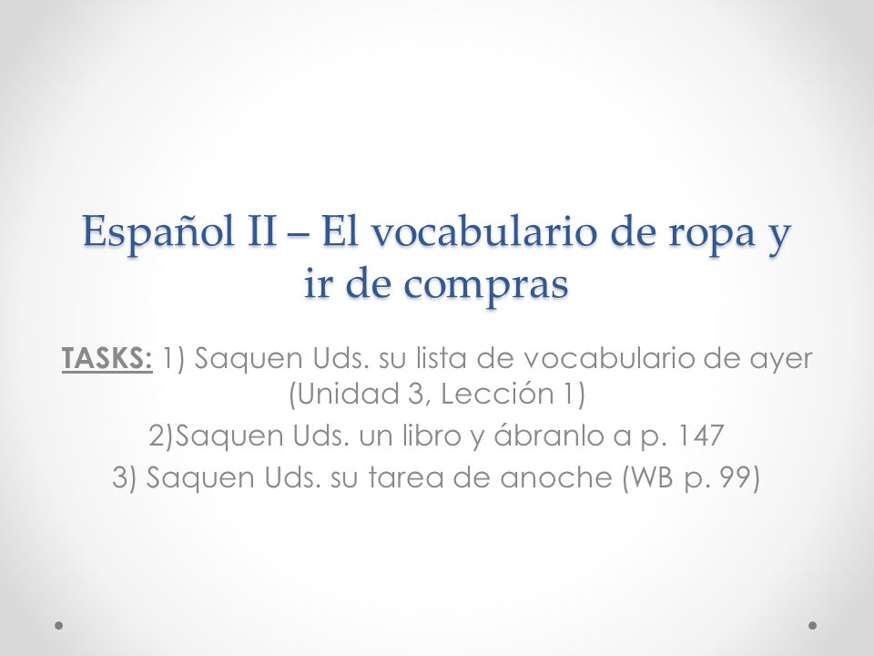 Español II – El vocabulario de ropa y ir de compras