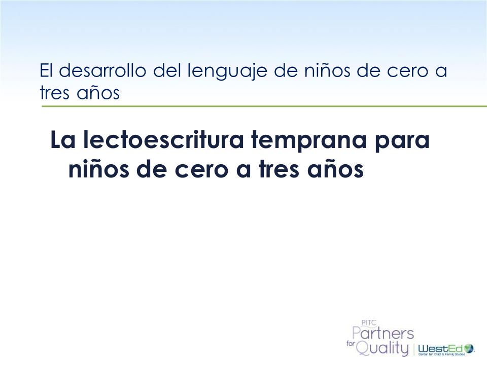 El desarrollo del lenguaje de niños de cero a tres años