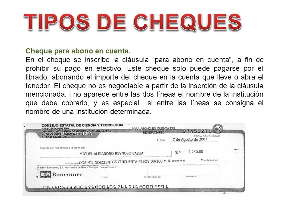 TIPOS DE CHEQUES Cheque para abono en cuenta.
