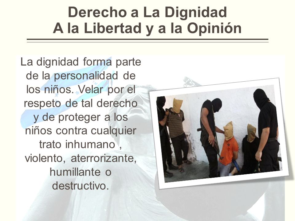 Derecho a La Dignidad A la Libertad y a la Opinión
