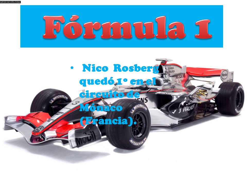 Fórmula 1 Nico Rosberg quedó 1º en el circuito de Mónaco (Francia).