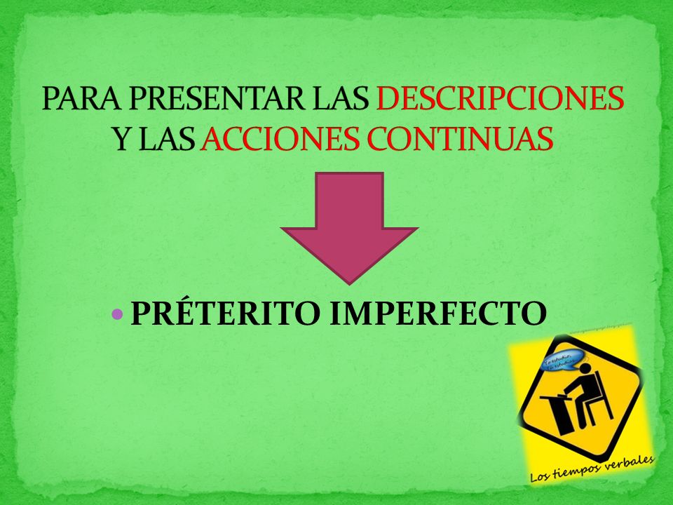 PARA PRESENTAR LAS DESCRIPCIONES Y LAS ACCIONES CONTINUAS
