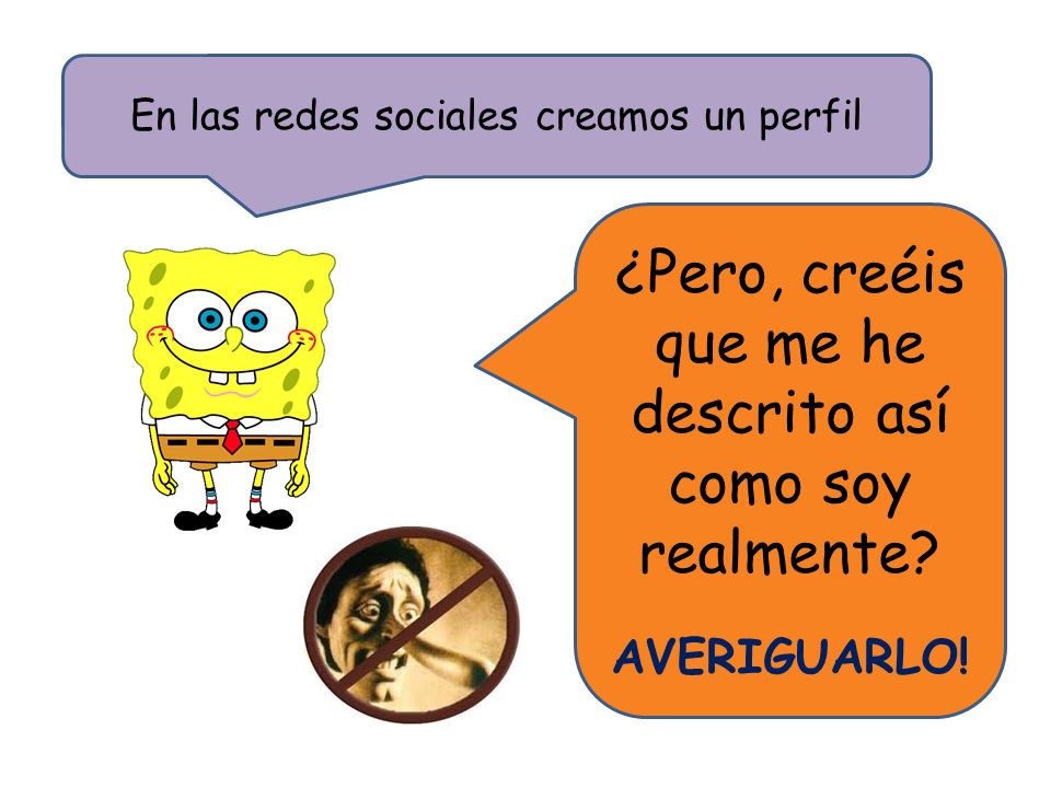 ¿Pero, creéis que me he descrito así como soy realmente