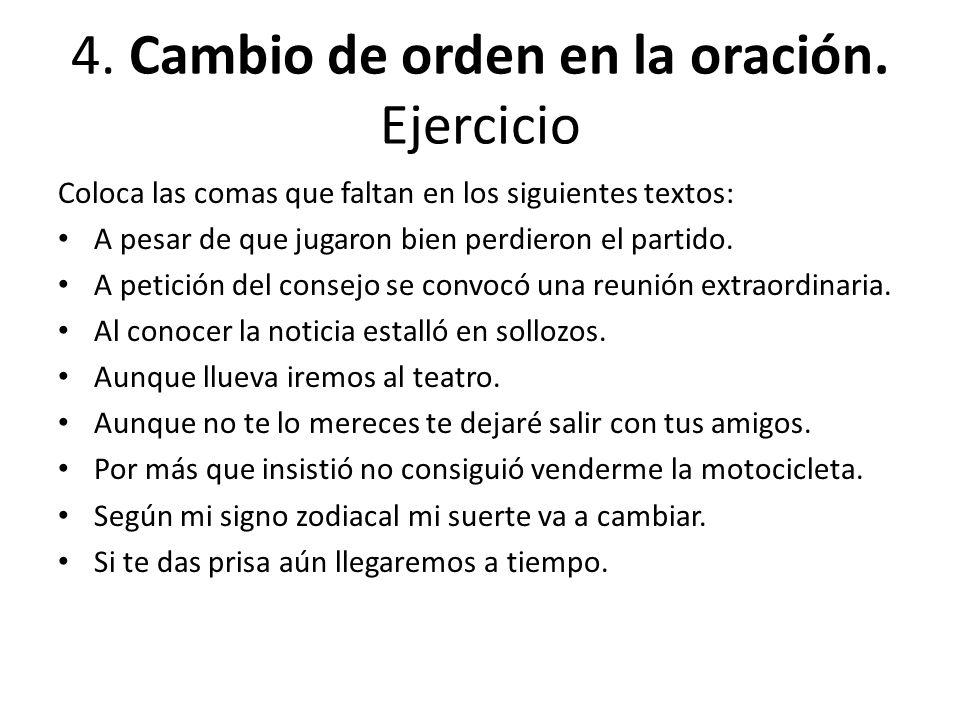 4. Cambio de orden en la oración. Ejercicio