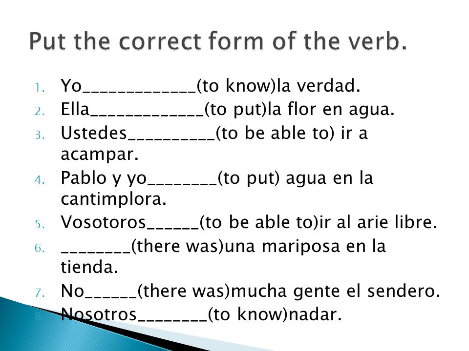 Put the correct form of the verb.