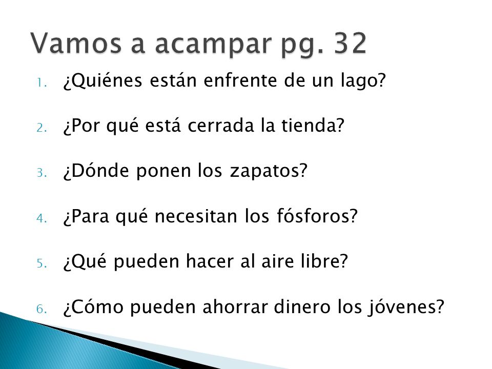 Vamos a acampar pg. 32 ¿Quiénes están enfrente de un lago