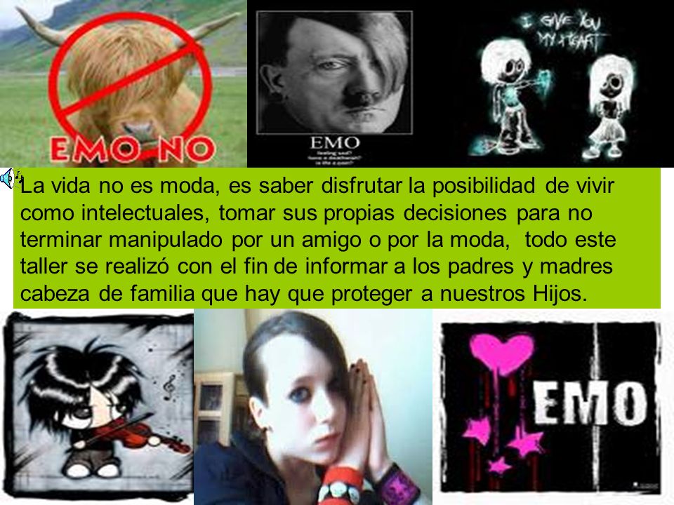 La vida no es moda, es saber disfrutar la posibilidad de vivir como intelectuales, tomar sus propias decisiones para no terminar manipulado por un amigo o por la moda, todo este taller se realizó con el fin de informar a los padres y madres cabeza de familia que hay que proteger a nuestros Hijos.