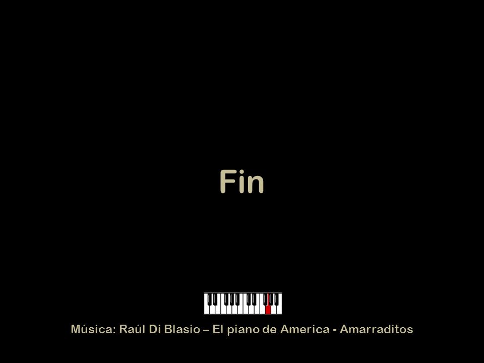Música: Raúl Di Blasio – El piano de America - Amarraditos