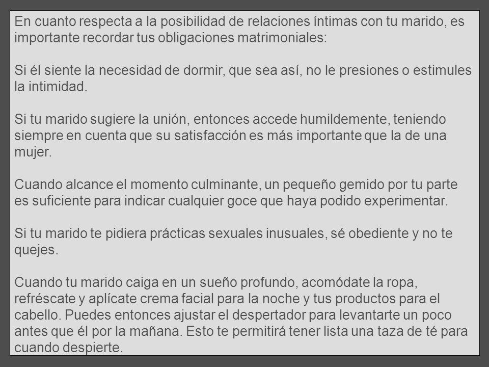 En cuanto respecta a la posibilidad de relaciones íntimas con tu marido, es importante recordar tus obligaciones matrimoniales: