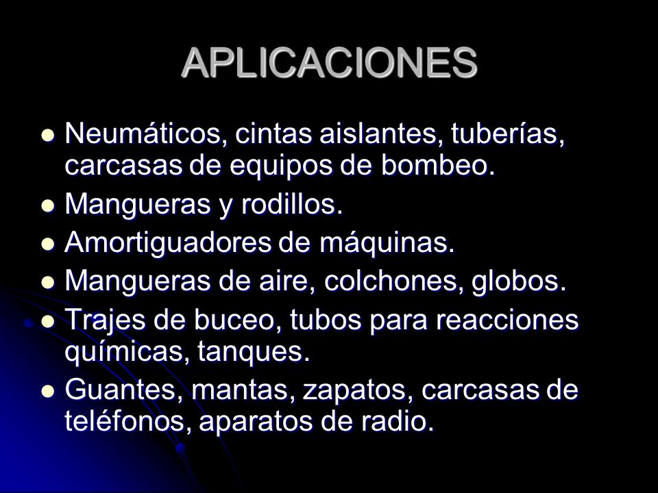 APLICACIONES Neumáticos, cintas aislantes, tuberías, carcasas de equipos de bombeo. Mangueras y rodillos.