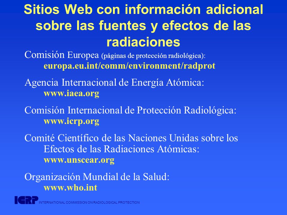 Sitios Web con información adicional sobre las fuentes y efectos de las radiaciones