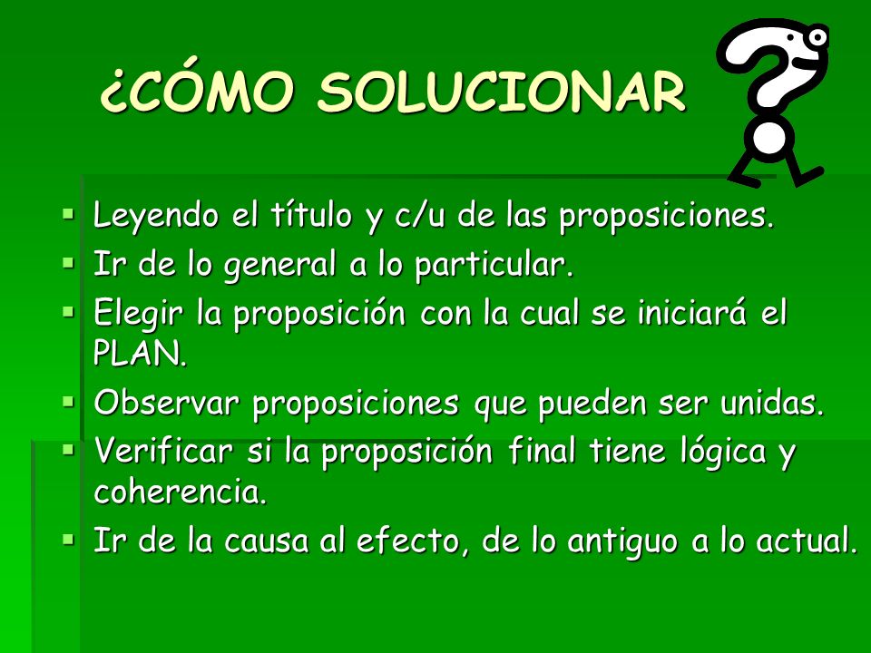 ¿CÓMO SOLUCIONAR Leyendo el título y c/u de las proposiciones.