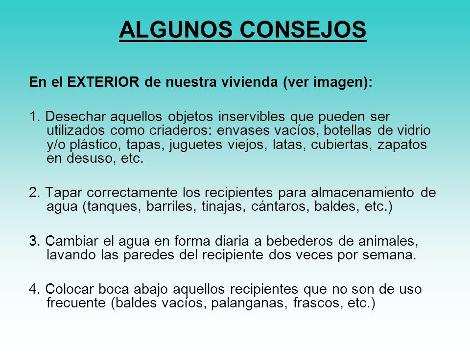 ALGUNOS CONSEJOS En el EXTERIOR de nuestra vivienda (ver imagen):