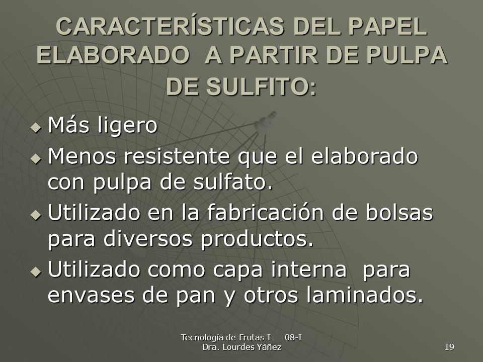 CARACTERÍSTICAS DEL PAPEL ELABORADO A PARTIR DE PULPA DE SULFITO: