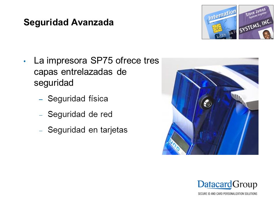 La impresora SP75 ofrece tres capas entrelazadas de seguridad