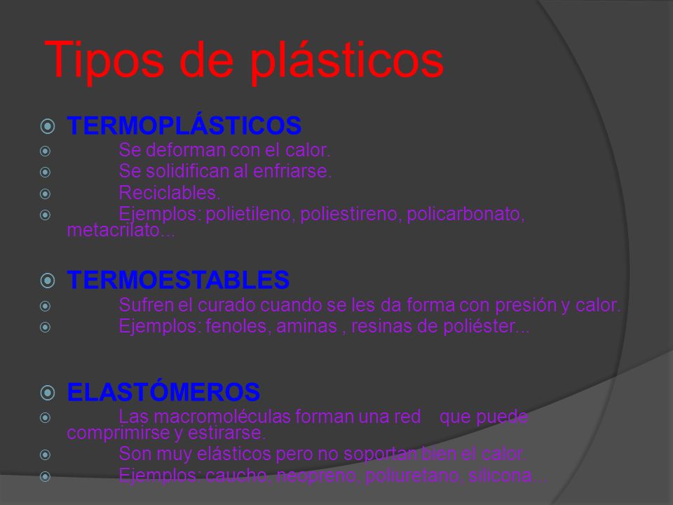 Tipos de plásticos TERMOPLÁSTICOS TERMOESTABLES ELASTÓMEROS