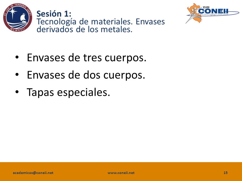 Sesión 1: Tecnología de materiales. Envases derivados de los metales.