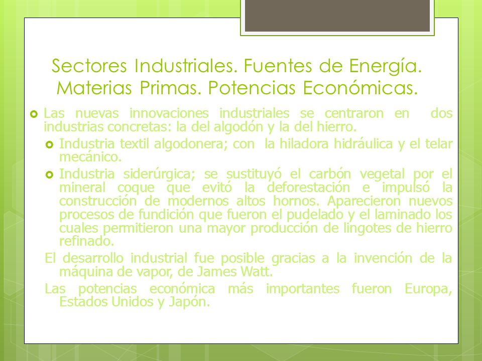Sectores Industriales. Fuentes de Energía. Materias Primas