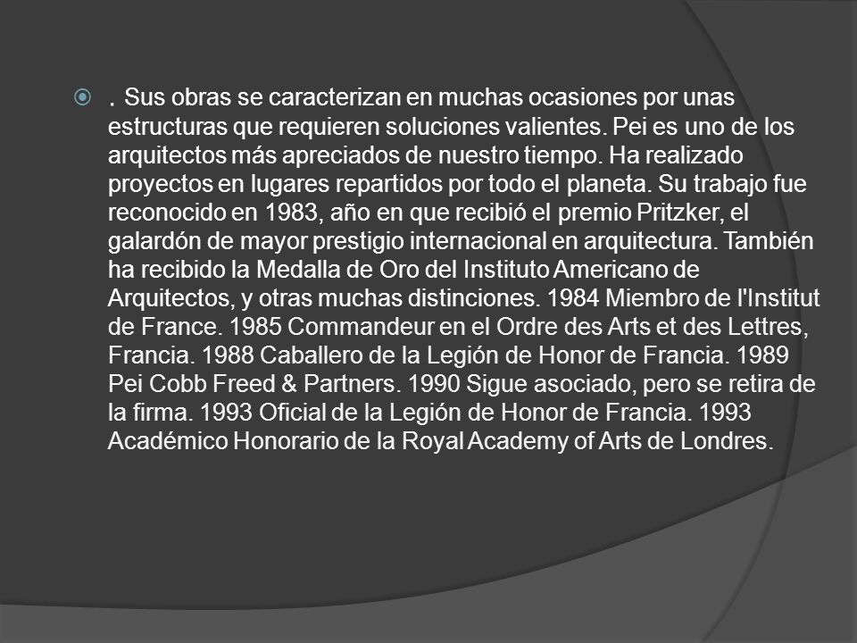 Sus obras se caracterizan en muchas ocasiones por unas estructuras que requieren soluciones valientes.