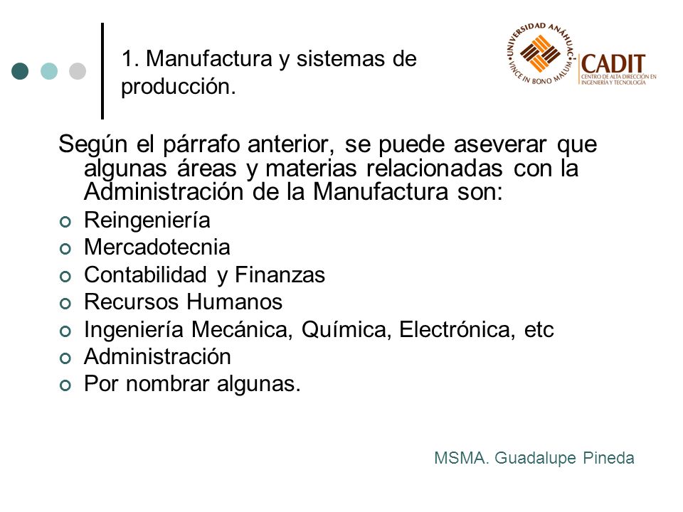 1. Manufactura y sistemas de producción.