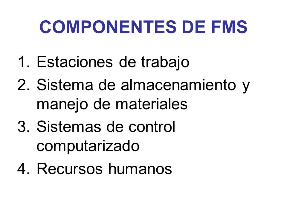 COMPONENTES DE FMS Estaciones de trabajo