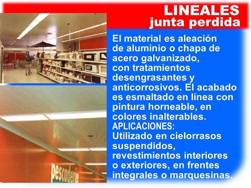 LINEALES junta perdida El material es aleación de aluminio o chapa de