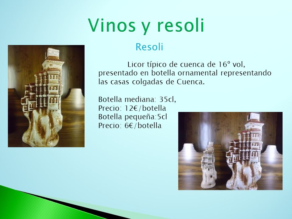 Vinos y resoli Resoli. Licor típico de cuenca de 16º vol, presentado en botella ornamental representando las casas colgadas de Cuenca.