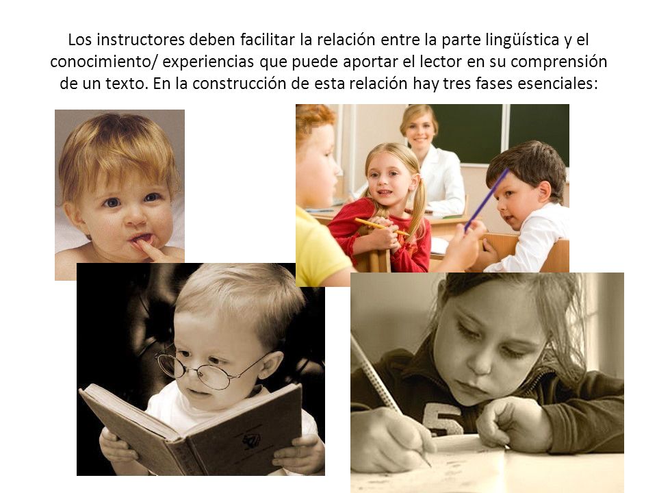 Los instructores deben facilitar la relación entre la parte lingüística y el conocimiento/ experiencias que puede aportar el lector en su comprensión de un texto.