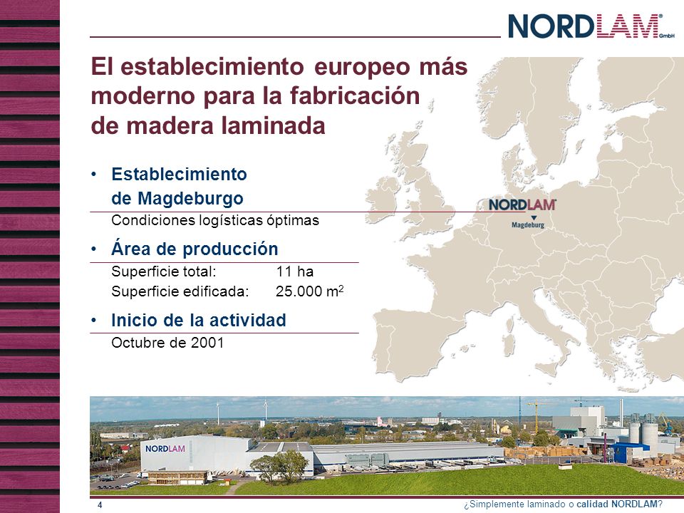 El establecimiento europeo más moderno para la fabricación de madera laminada