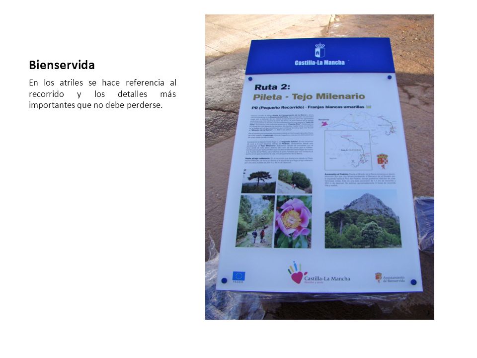 Bienservida En los atriles se hace referencia al recorrido y los detalles más importantes que no debe perderse.