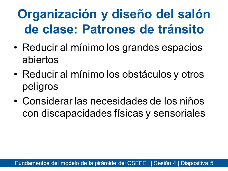 Organización y diseño del salón de clase: Patrones de tránsito