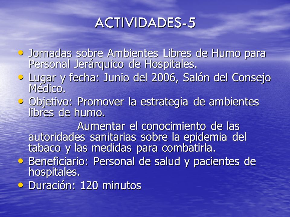 ACTIVIDADES-5 Jornadas sobre Ambientes Libres de Humo para Personal Jerárquico de Hospitales.