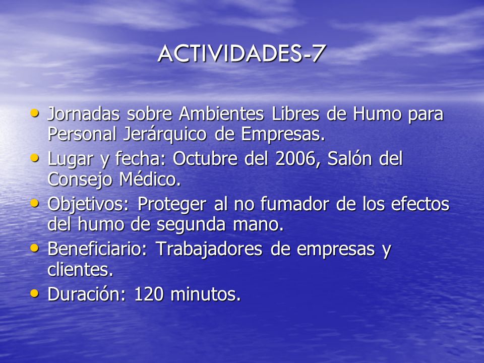 ACTIVIDADES-7 Jornadas sobre Ambientes Libres de Humo para Personal Jerárquico de Empresas.