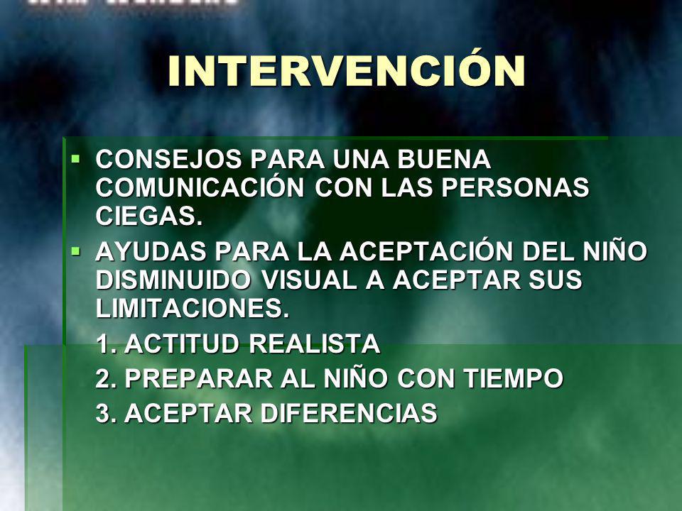 INTERVENCIÓN CONSEJOS PARA UNA BUENA COMUNICACIÓN CON LAS PERSONAS CIEGAS.
