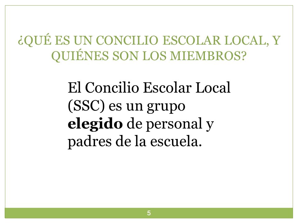 ¿QUÉ ES UN CONCILIO ESCOLAR LOCAL, Y QUIÉNES SON LOS MIEMBROS