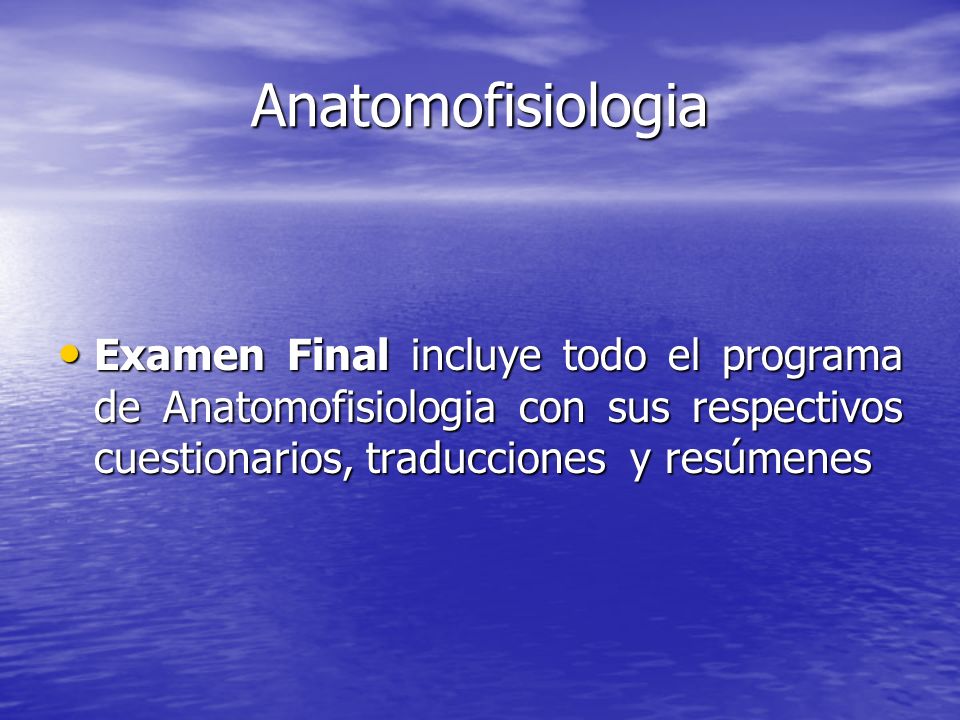 Anatomofisiologia Examen Final incluye todo el programa de Anatomofisiologia con sus respectivos cuestionarios, traducciones y resúmenes.