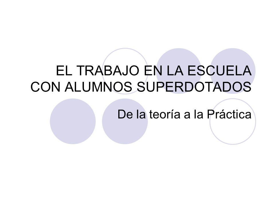 EL TRABAJO EN LA ESCUELA CON ALUMNOS SUPERDOTADOS