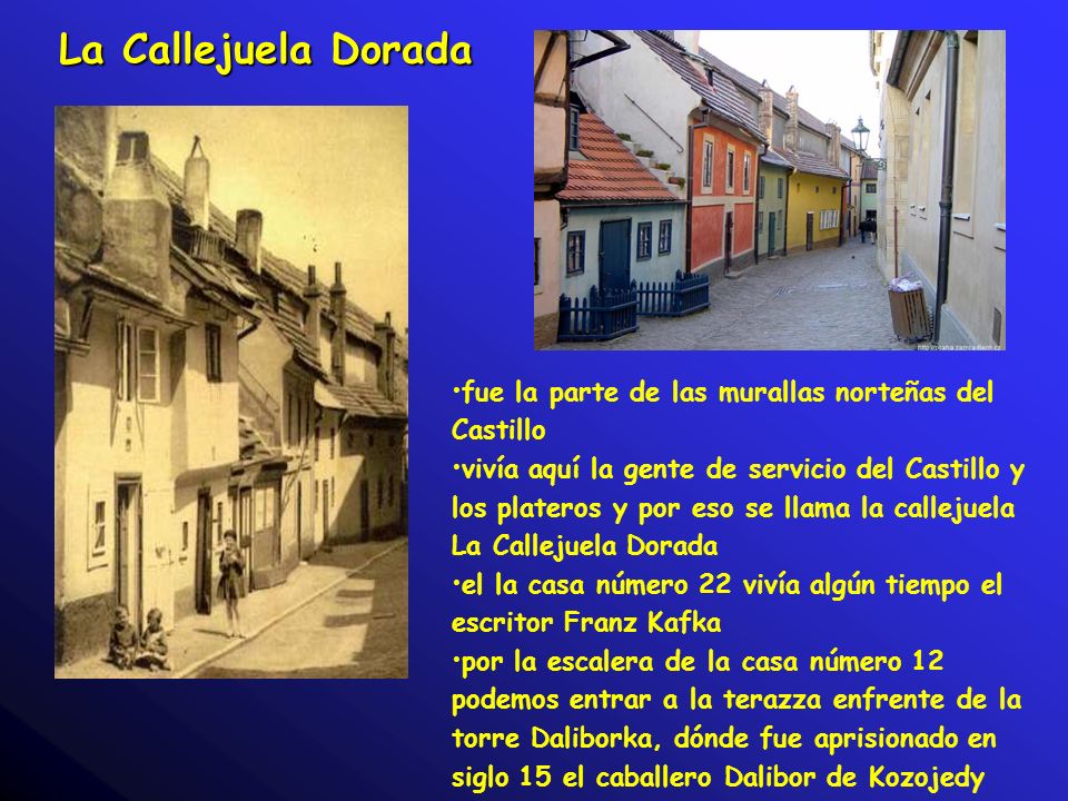 La Callejuela Dorada fue la parte de las murallas norteñas del Castillo.
