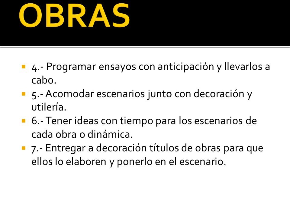 OBRAS 4.- Programar ensayos con anticipación y llevarlos a cabo.
