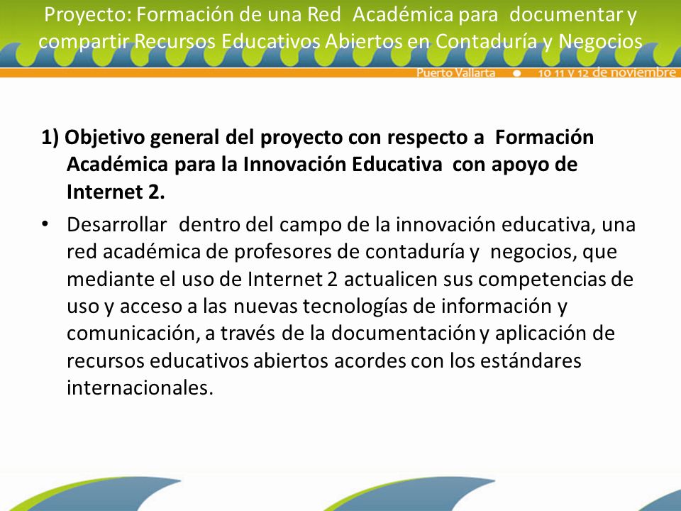 Proyecto: Formación de una Red Académica para documentar y compartir Recursos Educativos Abiertos en Contaduría y Negocios
