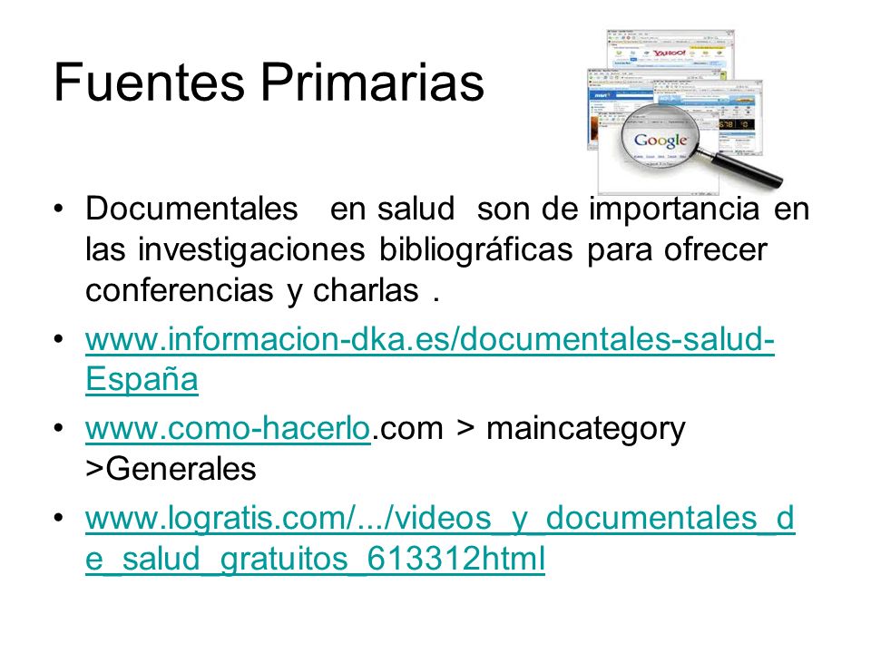 Fuentes Primarias Documentales en salud son de importancia en las investigaciones bibliográficas para ofrecer conferencias y charlas .