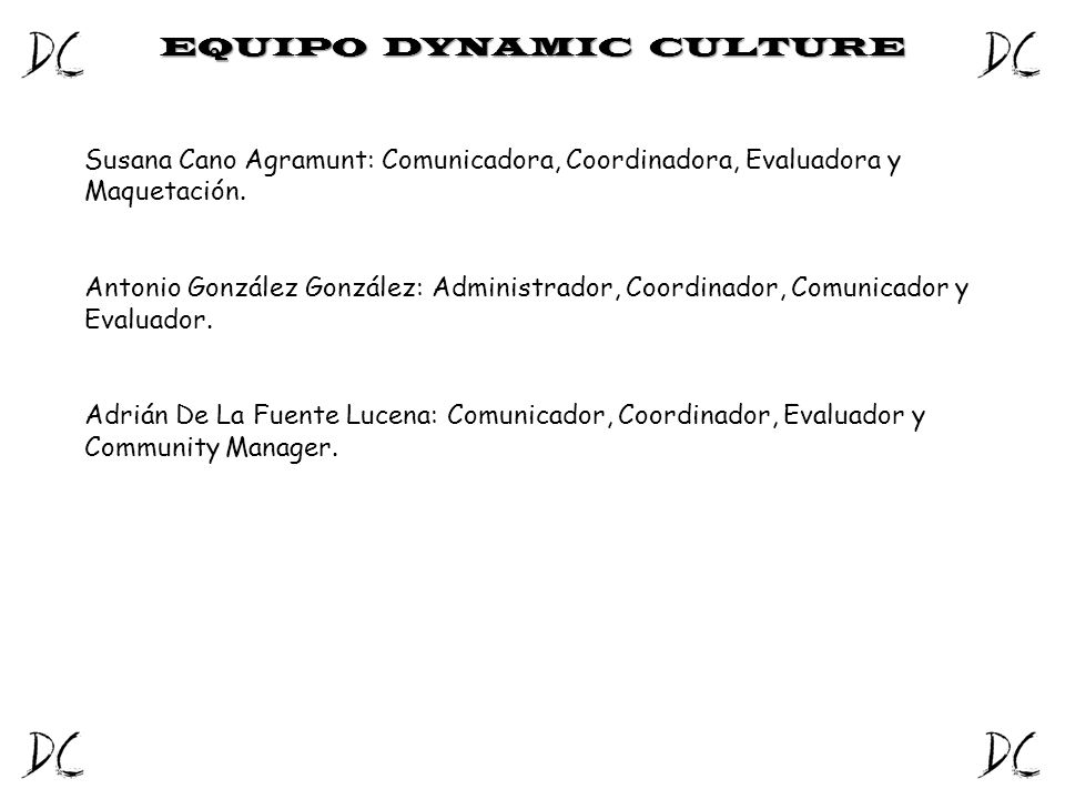 EQUIPO DYNAMIC CULTURE