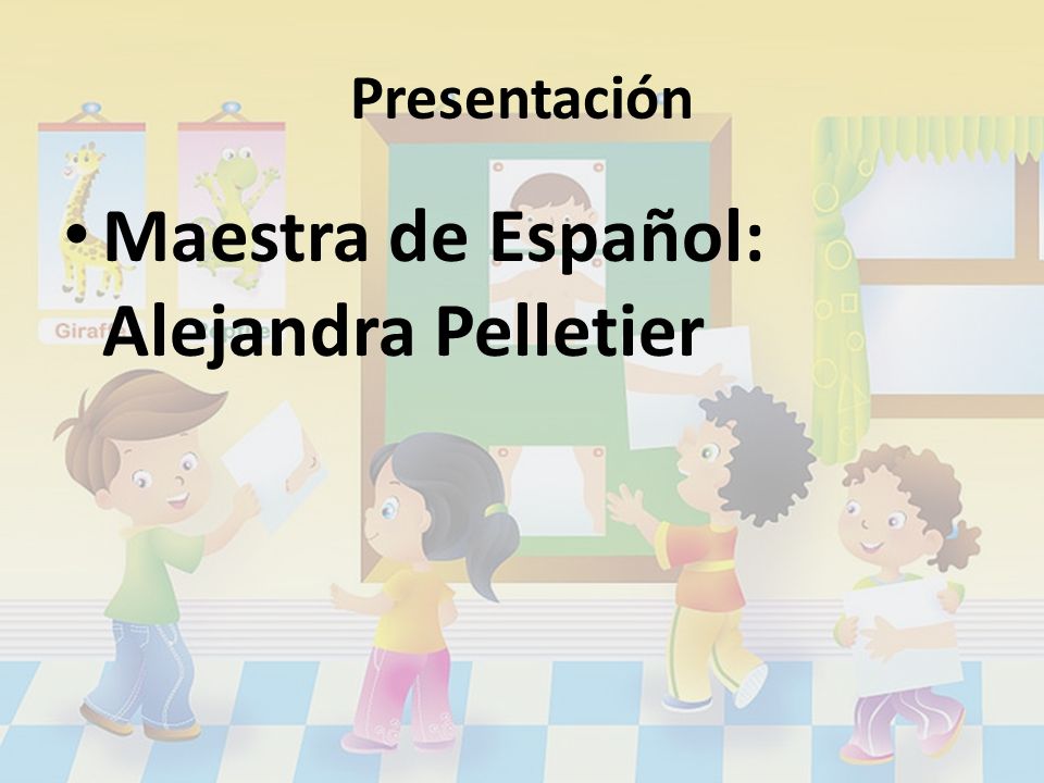Maestra de Español: Alejandra Pelletier